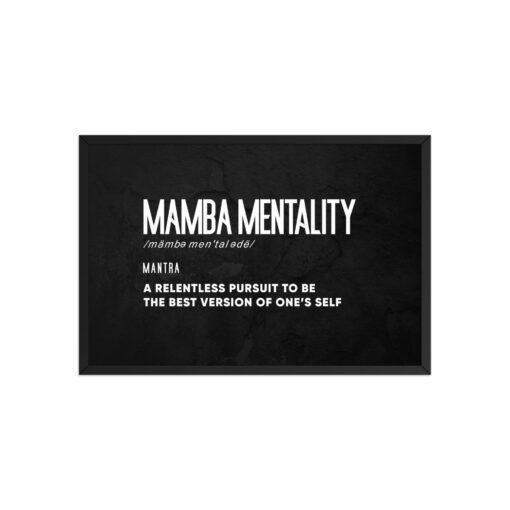 Motivational Mamba Mentality Black Background Framed Poster - Image 16