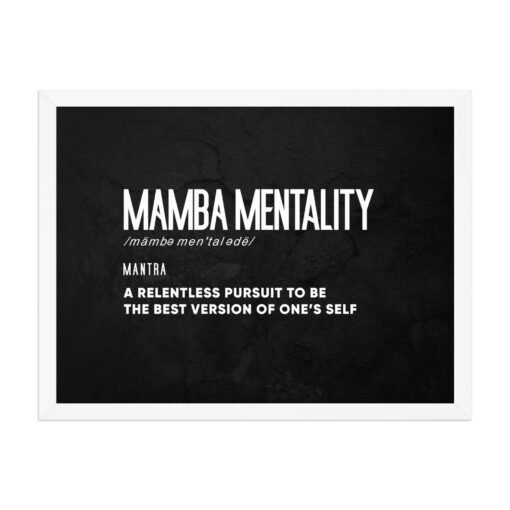 Motivational Mamba Mentality Black Background Framed Poster - Image 13