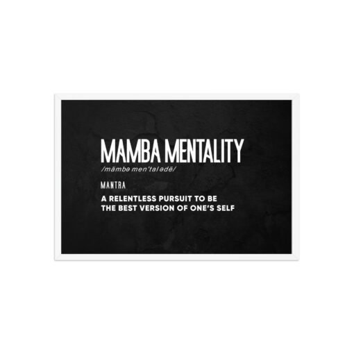 Motivational Mamba Mentality Black Background Framed Poster - Image 14