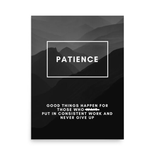 Patience Black Motivational Regular Poster - Image 7
